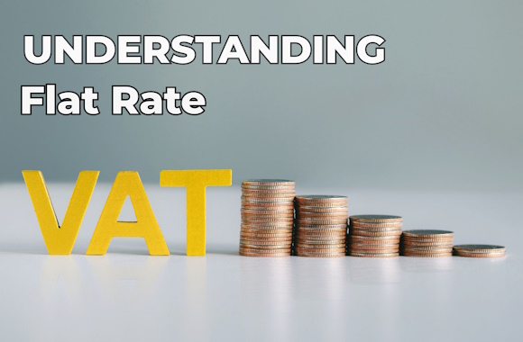 Understanding VAT Flat Rate Scheme