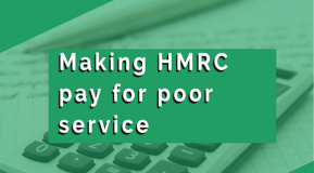 Making HMRC pay for poor service