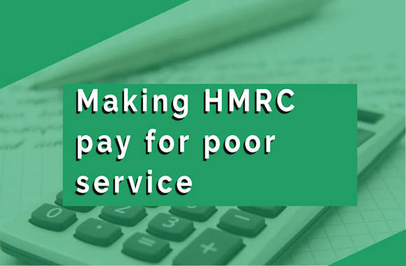 Making HMRC pay for poor service