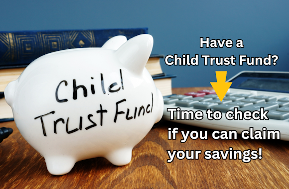Have a Child Trust Fund? Have a Child Trust Fund?