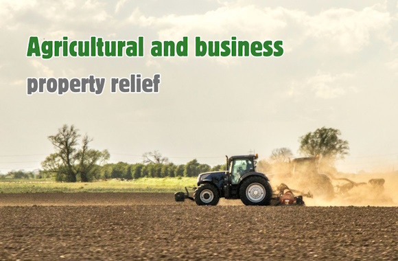 Agricultural and business property relief