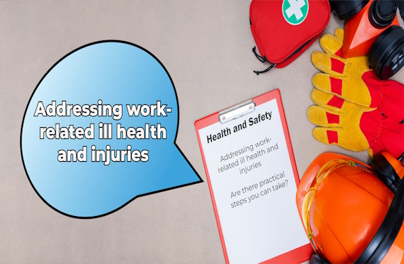 Work-related ill health and injuries