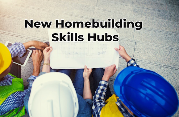 New Homebuilding Skills Hubs